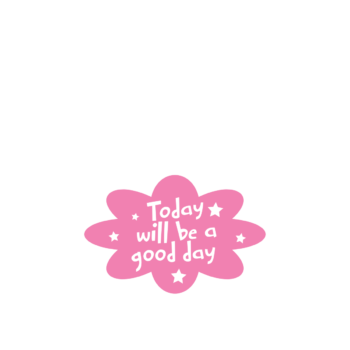 Today will be a good day
